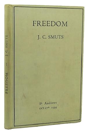 FREEDOM: Being the Rectorial Address delivered at St. Andrews University on Oct. 17th, 1934