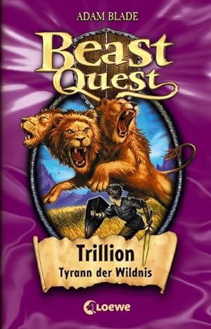 Beast Quest - Trillion, Tyrann der Wildnis: Band 12