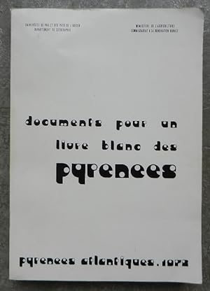 Documents pour un livre blanc des Pyrénées (département des Pyrénées-Atlantiques).