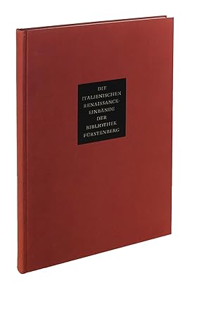 Die italienischen Renaissance-Einbände der Bibliothek Fürstenberg: Einführung von Hans Fürstenberg