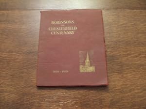 Robinsons of Chesterfield Centenary 1839 - 1939
