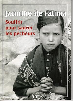 Jacinthe de Fatima: souffrir pour sauver les pécheurs