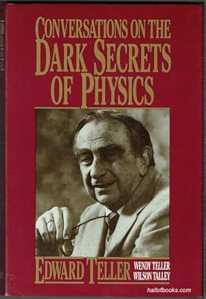 Conversations On The Dark Secrets Of Physics
