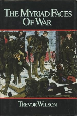 The Myriad Faces of War: Britain and the Great War, 1914-1918