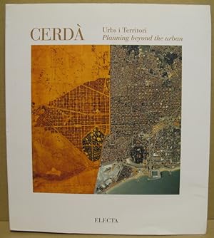 Cerdá. Urbs i Territori. Planning beyond the urban.