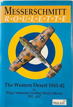 Messerschmitt Routlette: The Western Desert 1941-42
