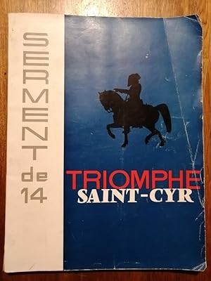 Serment de 1914 Triomphe Saint Cyr plaquette annuelle de la 150e promotion de l école de Saint Cy...