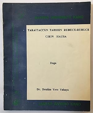Takaitaccen tarihin rubuce-rubuce cikin Hausa [=A Brief History of Writing in Hausa]