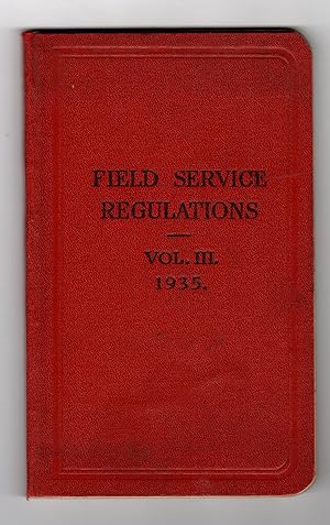 FIELD SERVICE REGULATIONS VOLUME III OPERATIONS- HIGHER FORMATIONS. 1935