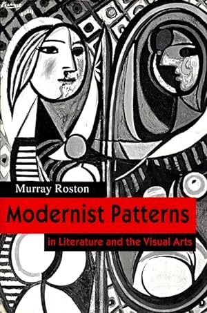 Modernist Patterns in Literature and the Visual Arts