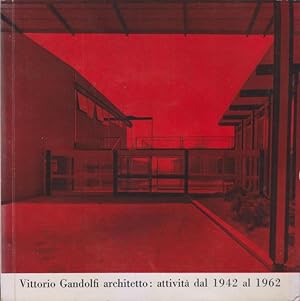 Vittorio Gandolfi architetto: attività da 1942 al 1962