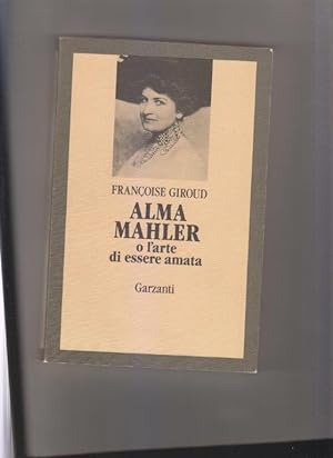 Alma Mahler o l'arte d'essere amata