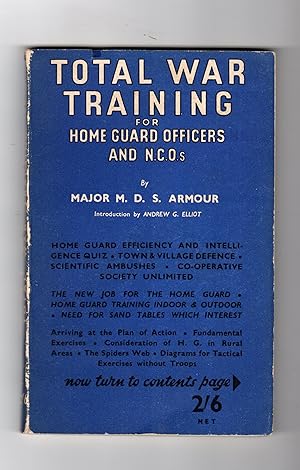 TOTAL WAR TRAINING FOR HOME GUARD OFFICERS AND N. C. O.s