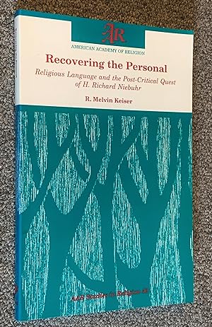 Recovering the Personal; Religious Language and the Postcritical Quest of H. Richard Niebuhr