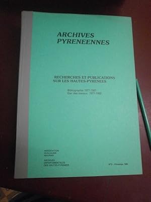 Recherches & publications sur les Hautes-Pyrénées. Bibliographie (1977-1981) - Etat des travaux (...