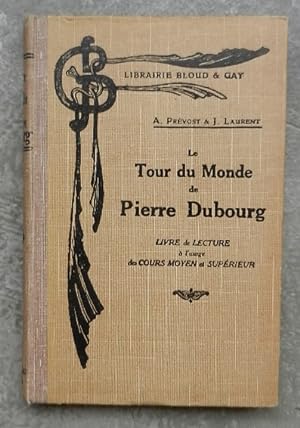 Le Tour du monde de Pierre Dubourg.