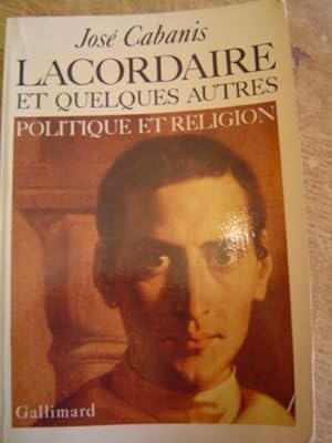 Lacordaire et quelques autres Politique et religion