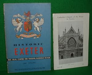 HISTORIC EXETER Official Guide to the City of Exeter, The Ideal Centre for Touring Glorious Devon...