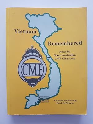 Vietnam Remembered : Notes by South Australian CMF Observers