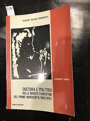 Cultura e politica nelle riviste fiorentine del primo Novecento/ 1903 -1915