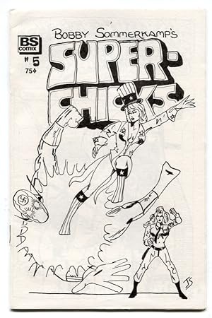 Superchicks #5 1977- Bobby Sommerkamp- underground comix