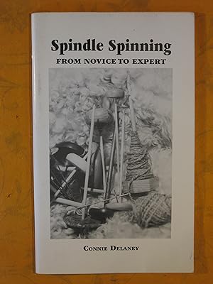 Spindle Spinning: From Novice to Expert