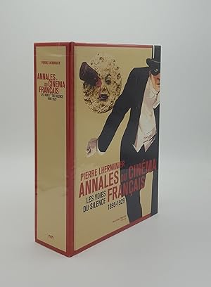ANNALES DU CINEMA FRANÇAIS 1895-1929 Les voies du silence