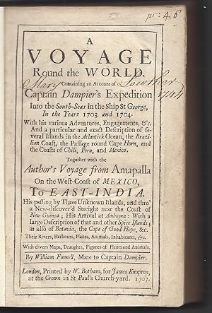 A Voyage Round the World. Containing an Account of Captain Dampier's Expedition Into the South-Se...