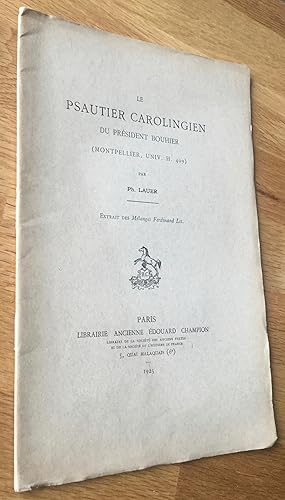 Le psautier carolingien du Président Bouhier (Montpellier, Univ. H. 409)