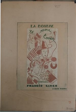 "LA BOHÈME ET MON COEUR (POÉSIES DE FRANCIS CARCO)" Maquette gouache originale J. PIGEON 1939