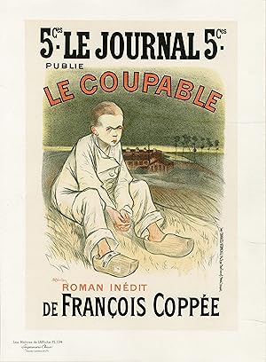 "LE COUPABLE" Roman inédit de François COPPÉE publié dans LE JOURNAL Litho originale entoilée de ...