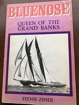 Bluenose", Queen of the Grand Banks