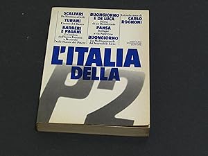 AA. VV. L'Italia della P2. Mondadori. 1981 - I