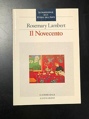 Lambert Rosemary. Il Novecento. Leonardo 1989.