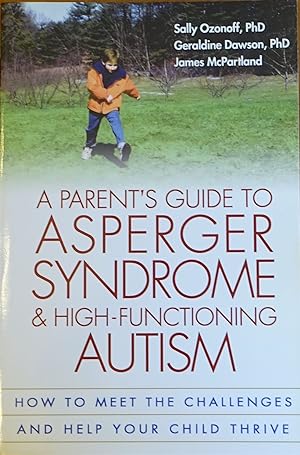 A Parent's Guide to Asperger Syndrome & High-Functioning Autism