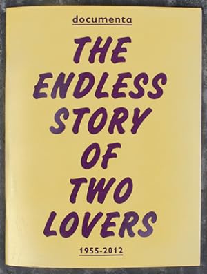 Documenta 1995-2012. The endless story of two lovers. Ediz. illustrata