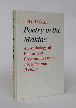 Poetry in The Making: An Anthology of Poems and Programmes from Listening and Writing