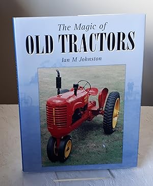 The Magic of Old Tractors