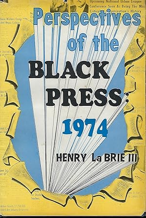 PERSPECTIVES OF THE BLACK PRESS: 1974