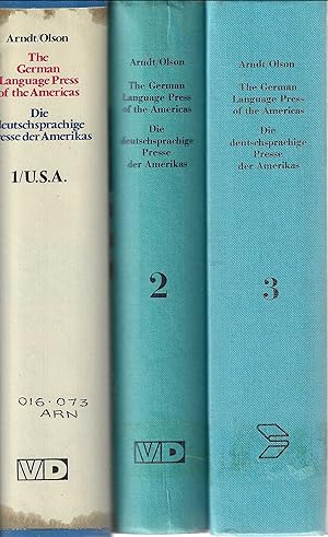 The German language press of the Americas = Die deutschsprachige Presse der Amerikas. 3 volume set