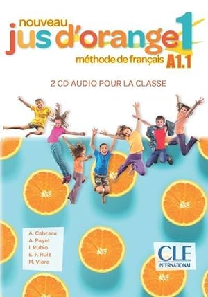 méthode jus d'orange : FLE ; niveau A1.1 ; 2CDS audio pour la classe (édition 2020)