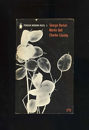 PENGUIN MODERN POETS 3: GEORGE BARKER, MARTIN BELL, CHARLES CAUSLEY (1/1)