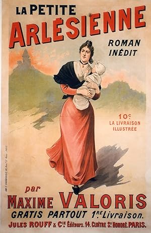 "LA PETITE ARLÉSIENNE par Maxime VALORIS" Affiche originale entoilée Litho 1894