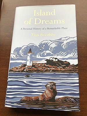 Island of Dreams: A Personal History of a Remarkable Place