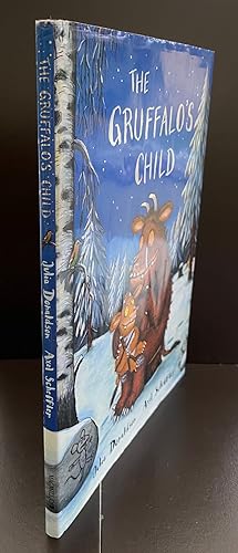 The Gruffalo's Child : Signed By Both The Author And The Illustrator And With A Doodle By Axel Sc...