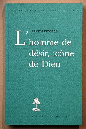 L'HOMME DE DESIR, ICONE DE DIEU.