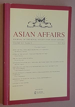 Asian Affairs Volume XLV, No.2, July 2014. Journal of the Royal Society for Asian Affairs