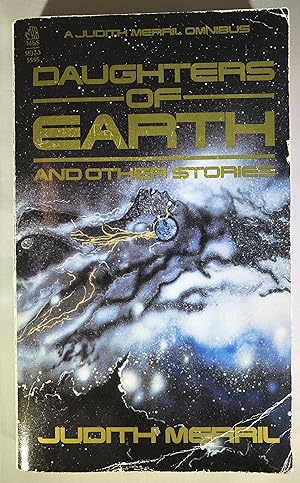 Daughters of Earth and Other Stories: A Judith Merril Omnibus [SIGNED]