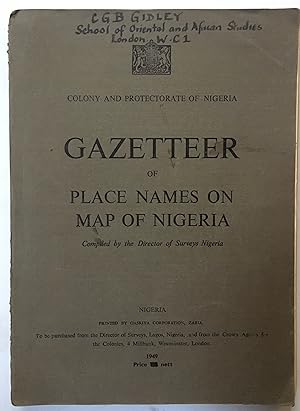Gazetteer of Place Names on Map of Nigeria. Compiled by the Director of Surveys, Nigeria.