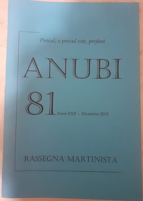 ANUBI 81 RASSEGNA MARTINISTA ANNO XXII DICEMBRE 2015,